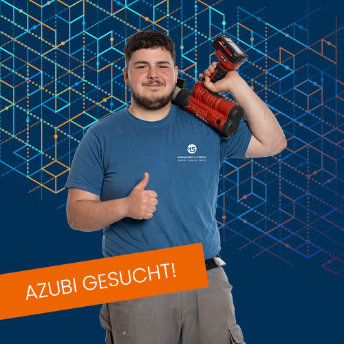 Ausbildungsbetrieb und all unsere Ausbildungsplätze zum Anlagen­mechaniker für Sanitär-, Heizungs- und Klimatechnik und Elektroniker Fachrichtung Energie- und Gebäudetechnik | Marquardt & Streck Hamburg Billstedt